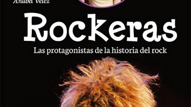Un libro repasa las grandes protagonistas de la historia del rock