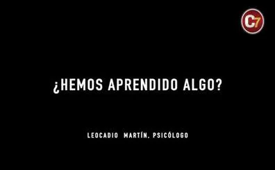 Leocadio Martín: ¿Hemos aprendido algo?