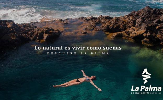 La Palma lanza su campaña turística «Lo natural es vivir como sueñas»