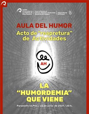 'Acto de «reapretura» de actividades' del Aula del Humor de la ULPGC: La «Humordemia» que viene