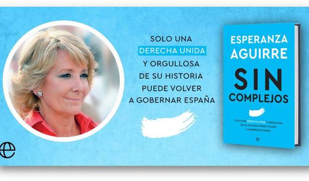 Esperanza Aguirre presenta en Gran Canaria su libro Sin complejos