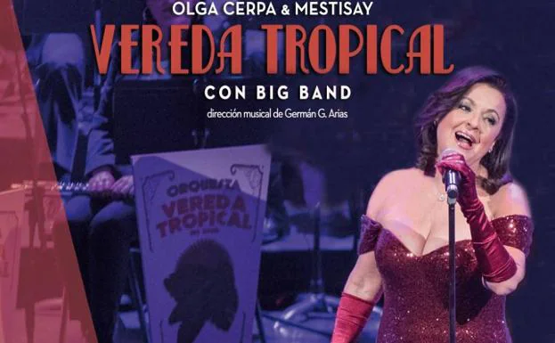 Olga Cerpa y Mestisay traen a La Aldea su espectáculo 'Vereda Tropical'